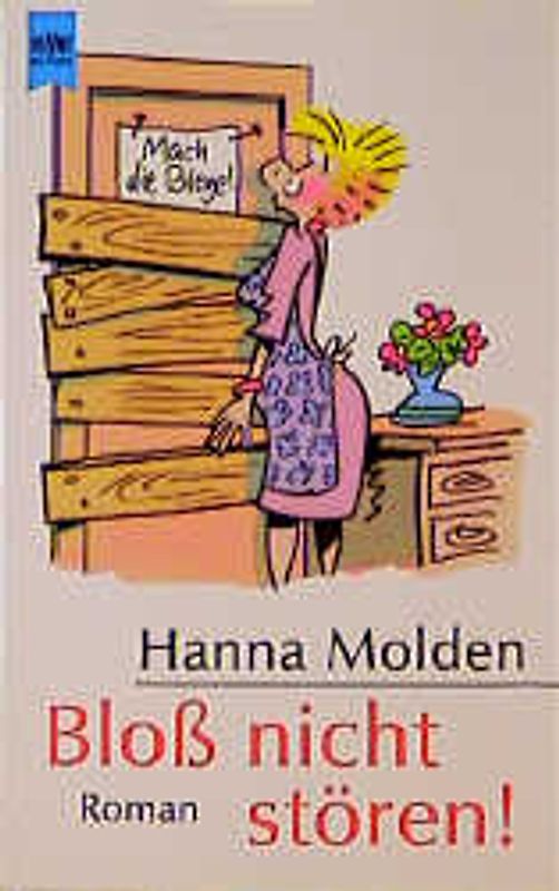 Bloss nicht stören!. Heiterer Roman