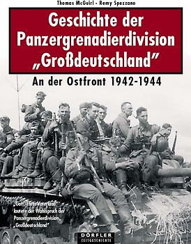 Geschichte der Panzergrenadierdivision Grossdeutschland 1942-1944