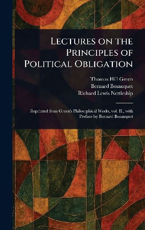 Lectures on the Principles of Political Obligation