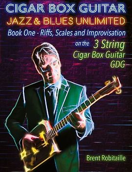 Cigar Box Guitar Jazz & Blues Unlimited - Book One 3 String