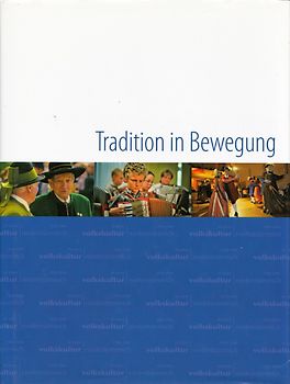Tradition in Bewegung - Draxler Dorothea, Edgar Niemeczek [Gebundene Ausgabe]