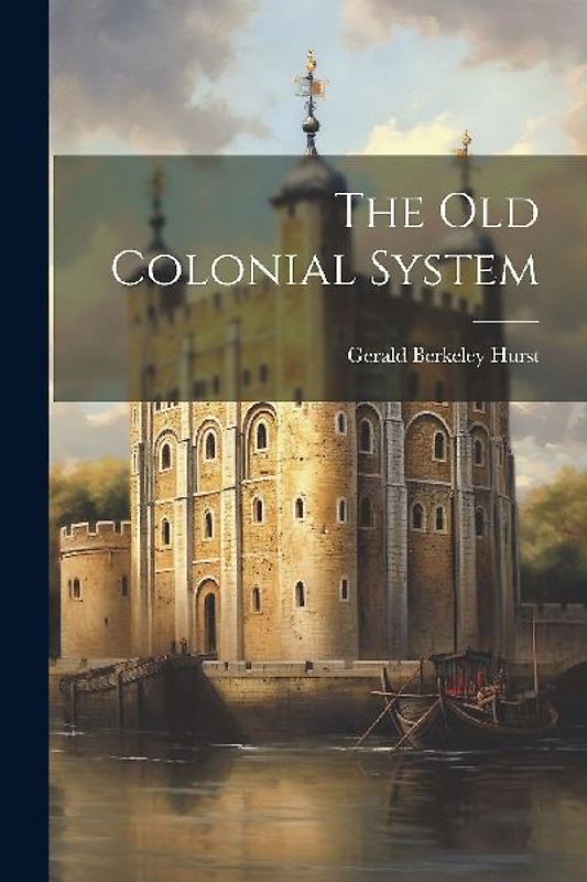 The Old Colonial System