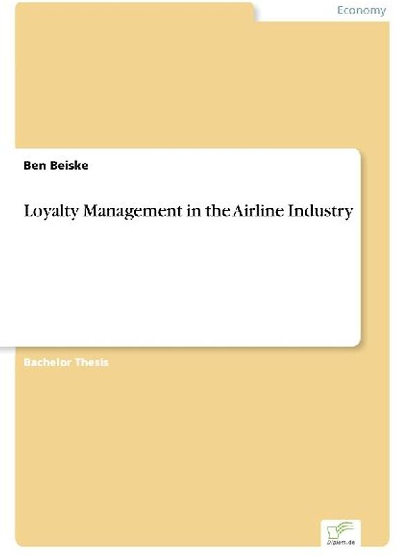 Loyalty Management in the Airline Industry