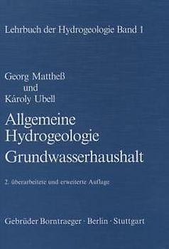 Lehrbuch der Hydrogeologie / Allgemeine Hydrogeologie - Grundwasserhaushalt