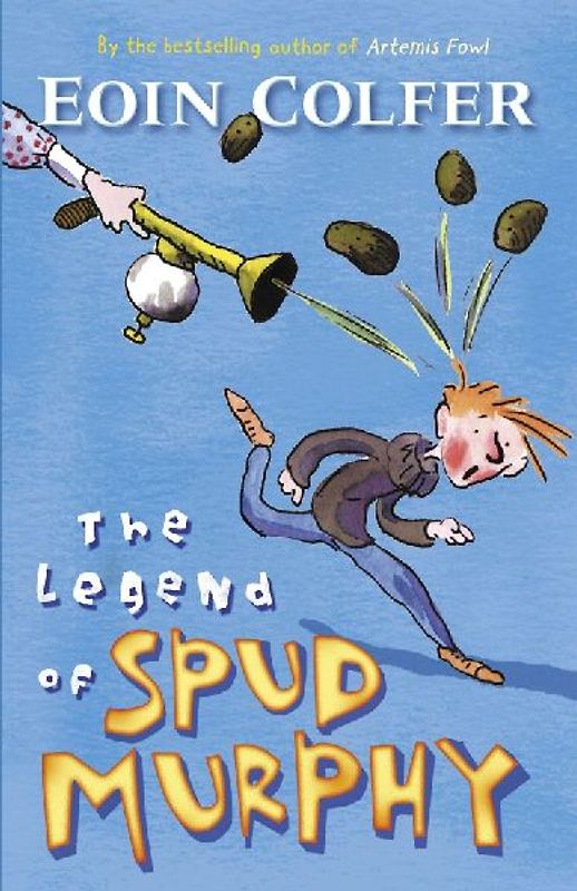 The legend of Spud Murphy - Eoin Colfer