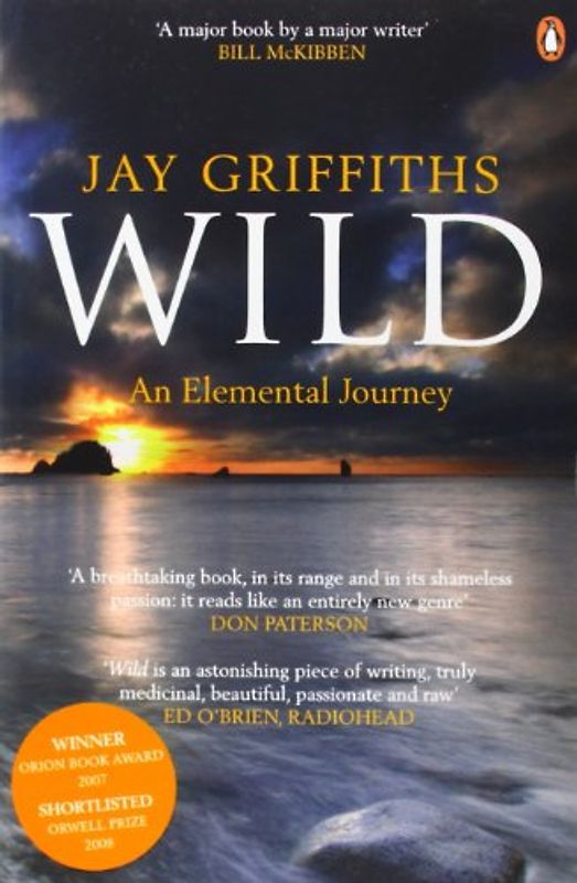Wild: An Elemental Journey - Jay Griffiths