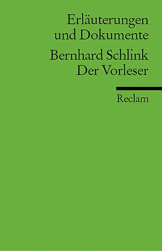 Erläuterungen und Dokumente zu Bernhard Schlink: Der Vorleser