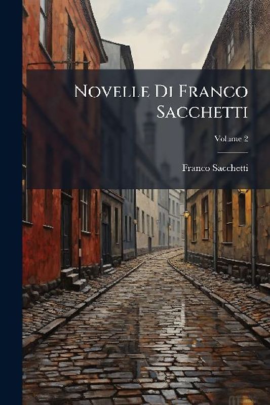 Novelle Di Franco Sacchetti