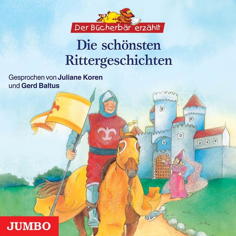 Die schönsten Rittergeschichten: Der Bücherbär erzählt