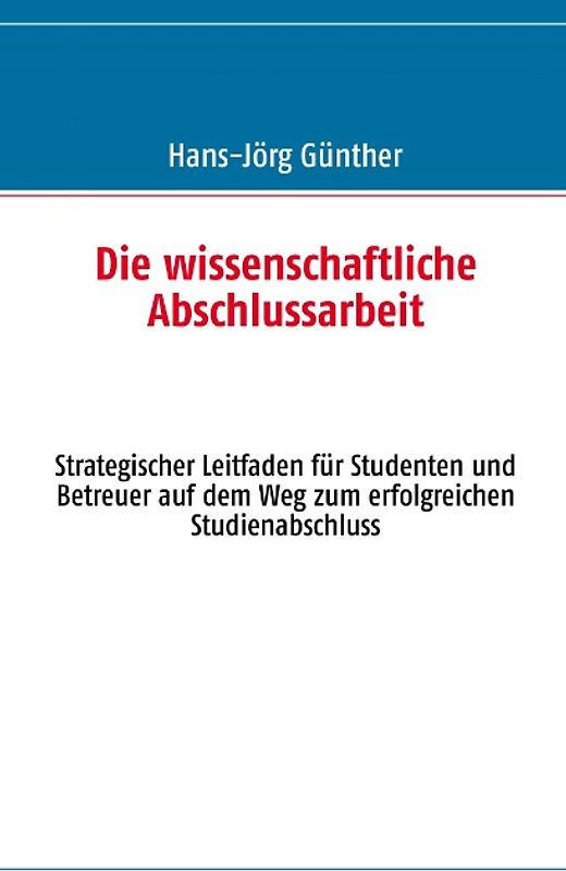 Die wissenschaftliche Abschlussarbeit