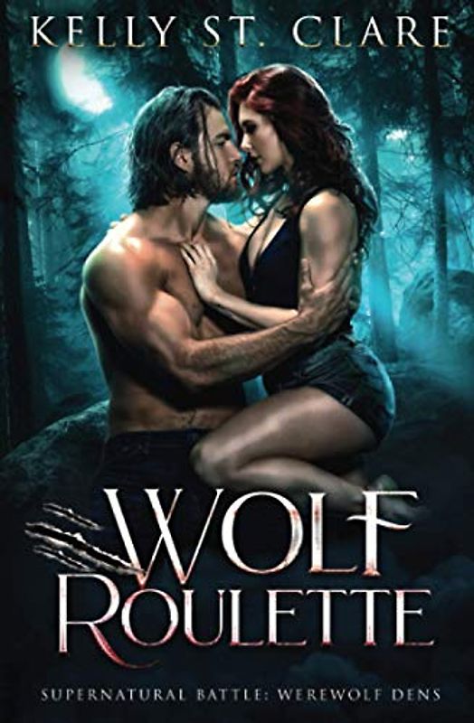 Wolf Roulette: Supernatural Battle (Werewolf Dens, Band 3)