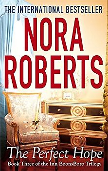 The Perfect Hope: Inn at Boonsboro Trilogy 3 - Roberts, Nora