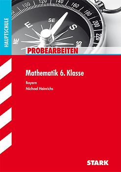 STARK Klassenarbeiten Haupt-/Mittelschule - Mathematik 6. Klasse