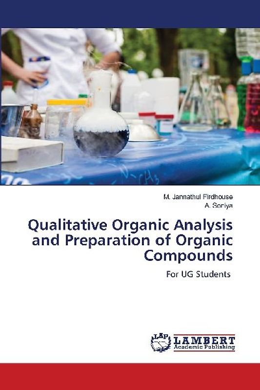 Qualitative Organic Analysis and Preparation of Organic Compounds