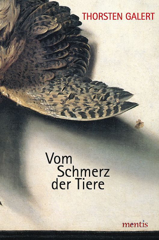 Vom Schmerz der Tiere