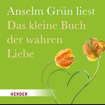 Das kleine Buch der wahren Liebe
