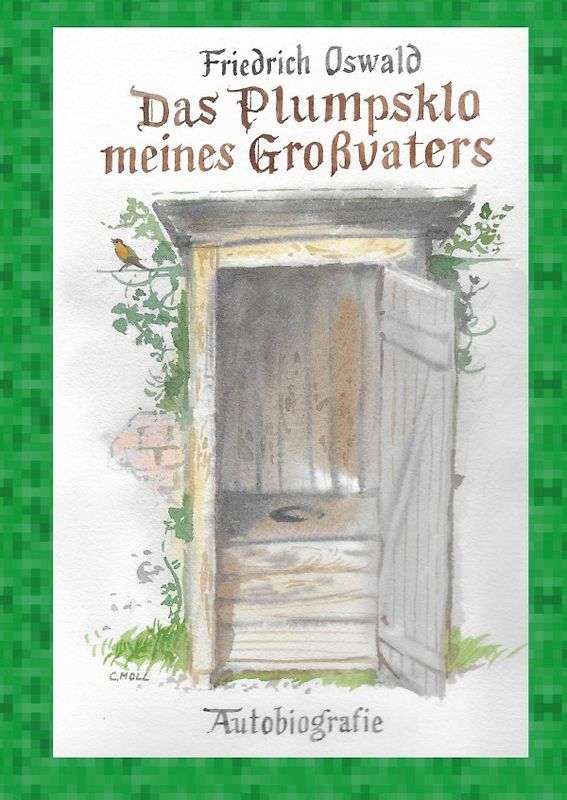 Das Plumpsklo meines Großvaters