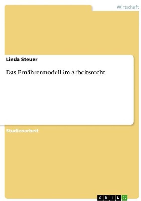 Das Ernährermodell im Arbeitsrecht