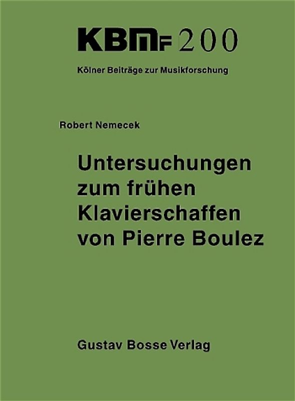 Untersuchungen zum frühen Klavierschaffen von Pierre Boulez
