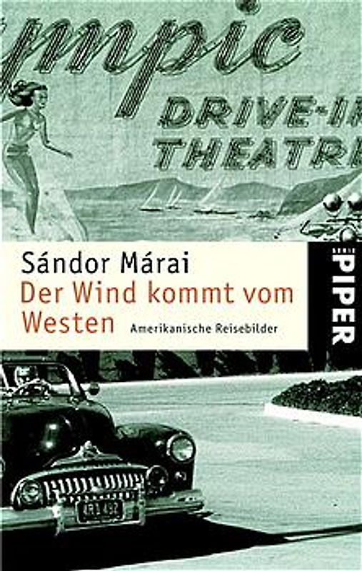 Der Wind kommt von Westen. Amerikanische Reisebilder