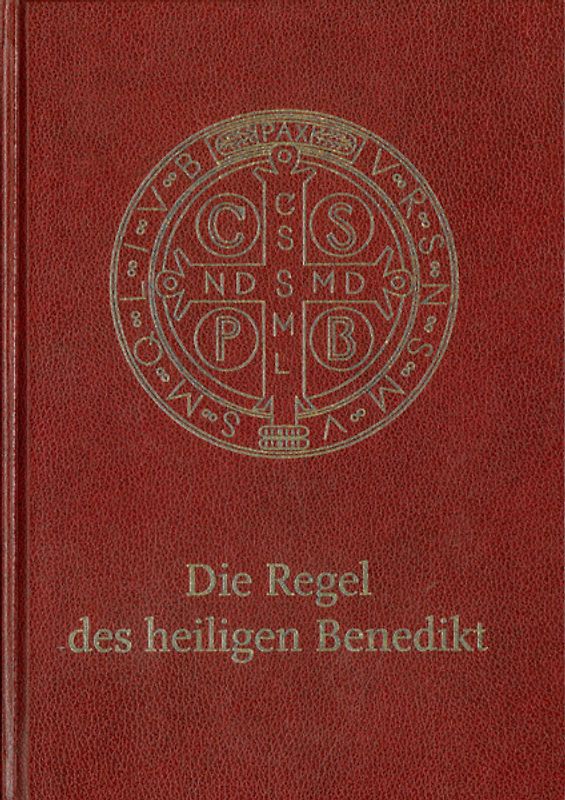 Die Regel des heiligen Benedikt