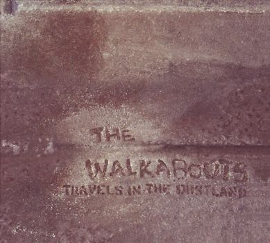 the Walkabouts - Travels in the Dustland
