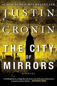 The City of Mirrors: A Novel (Passage Trilogy, Band 3)