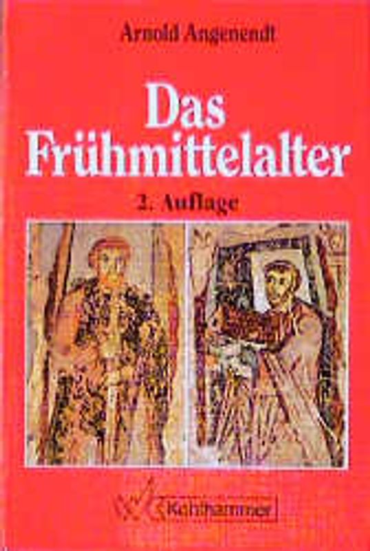 Das Frühmittelalter. Die abendländische Christenheit von 400 bis 900