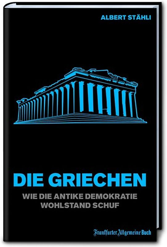 Die Griechen: Die antike Demokratie, Bildung und Wohlstand