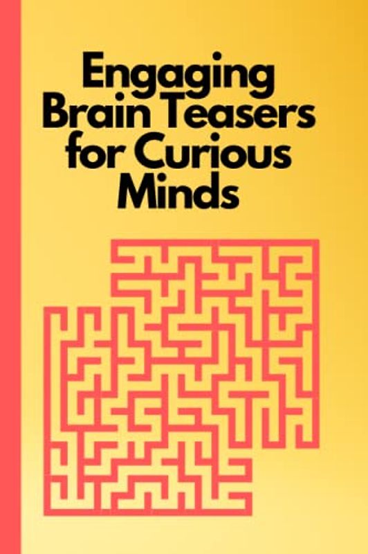 Engaging Brain Teasers for Curious Minds: Innovative maze solving techniques, Creative problem-solving challenges, Unique approaches to maze puzzles