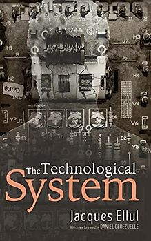 The Technological System
