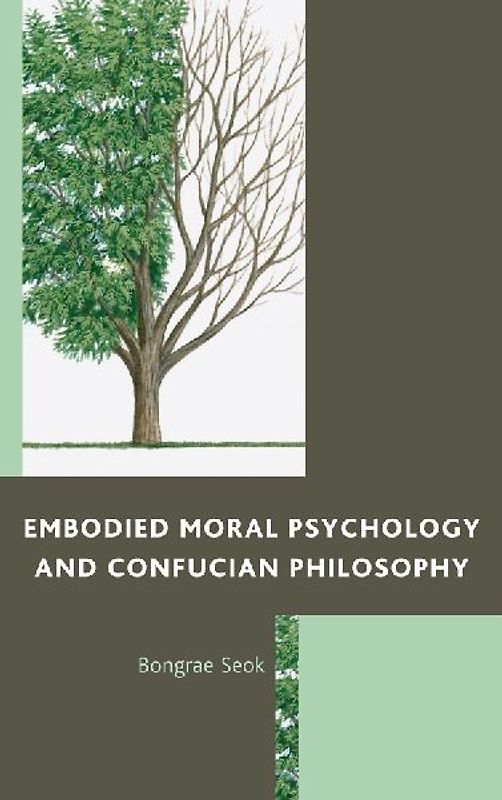 Embodied Moral Psychology and Confucian Philosophy