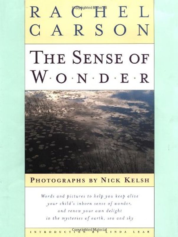The Sense of Wonder - Carson, Rachel