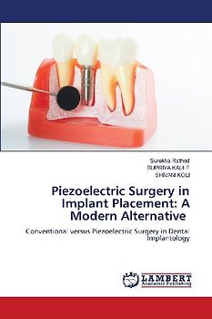 Piezoelectric Surgery in Implant Placement: A Modern Alternative