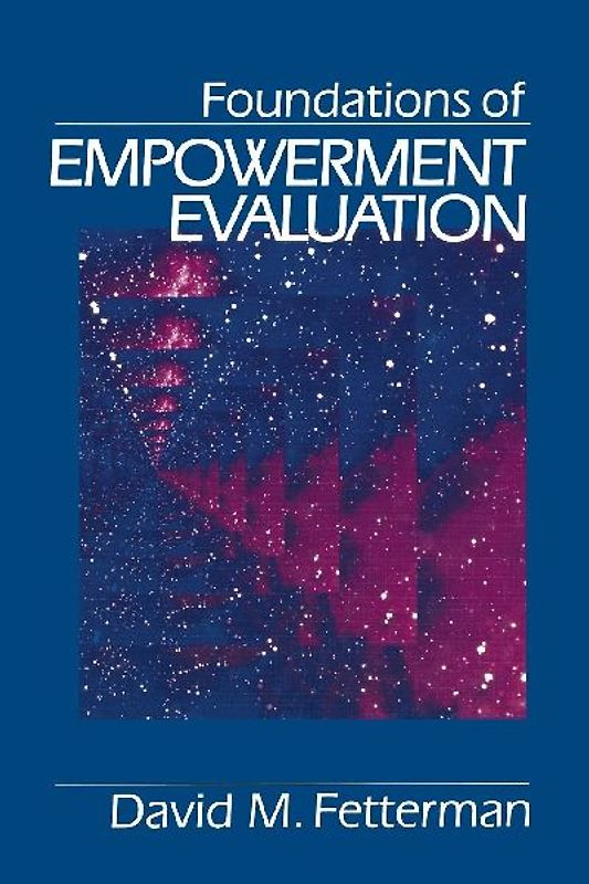 Foundations of Empowerment Evaluation