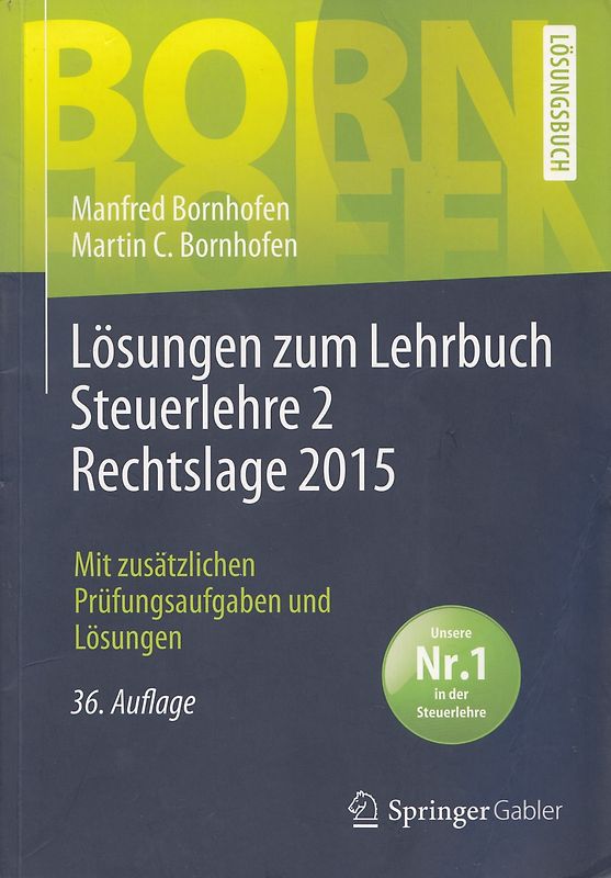 Lösungen zum Lehrbuch Steuerlehre 2 Rechtslage 2015
