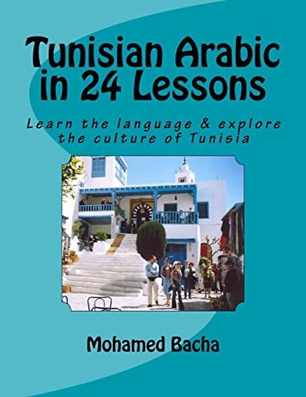 Tunisian Arabic in 24 Lessons