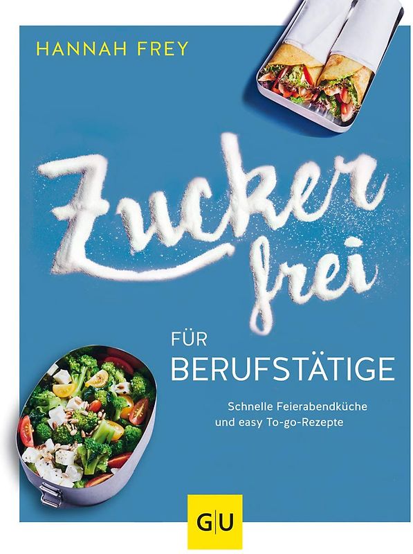Zuckerfrei für Berufstätige