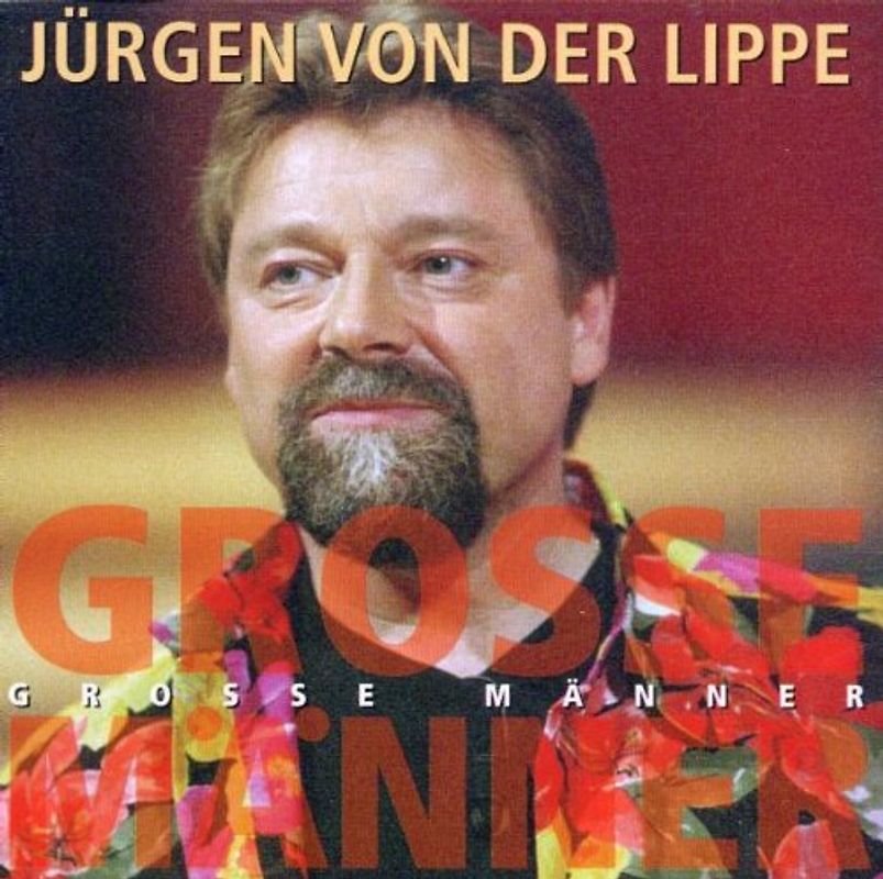 Jürgen Von der Lippe - Grosse Männer