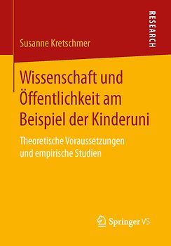 Wissenschaft und Öffentlichkeit am Beispiel der Kinderuni