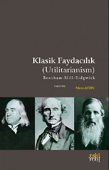Klasik Faydacilik - Utilitarianism
