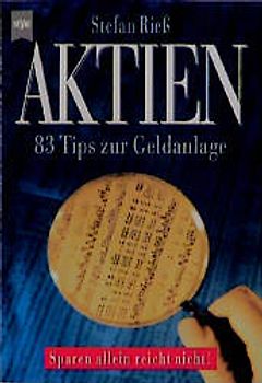 Aktien. 100 Tips zur Geldanlage