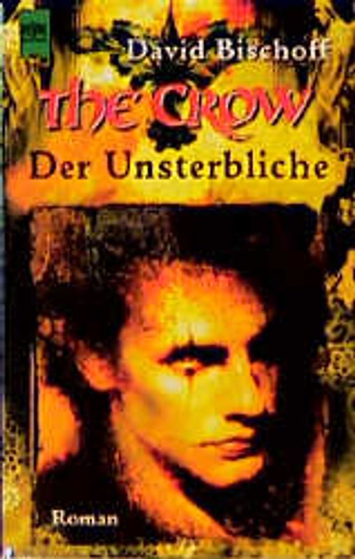 The Crow - Der Unsterbliche. Roman