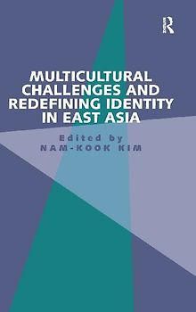 Multicultural Challenges and Redefining Identity in East Asia