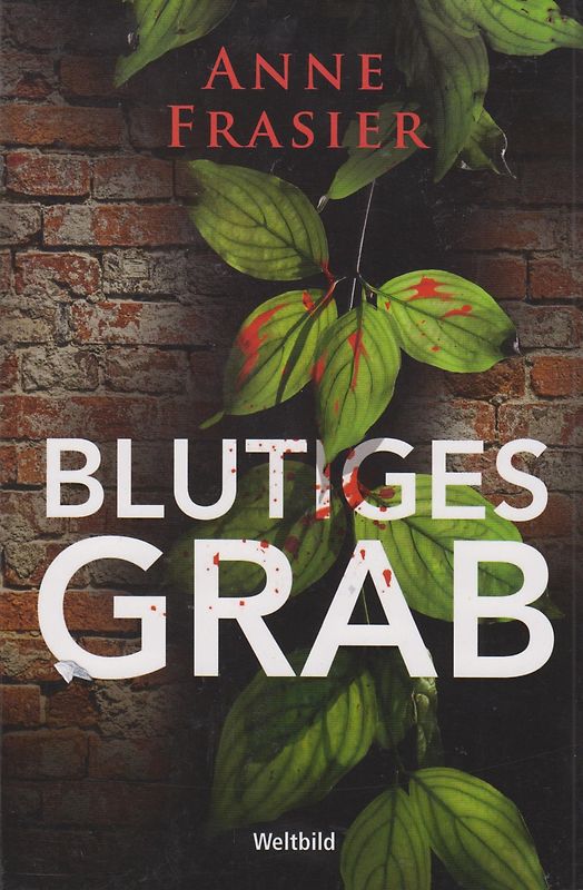 Blutiges Grab - Anne Frasier [Taschenbuch, Weltbild]