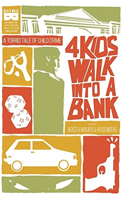 4 Kids Walk Into A Bank TP: a torrid tale of child crime