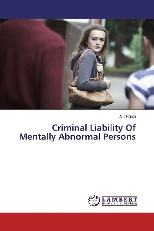 Criminal Liability Of Mentally Abnormal Persons