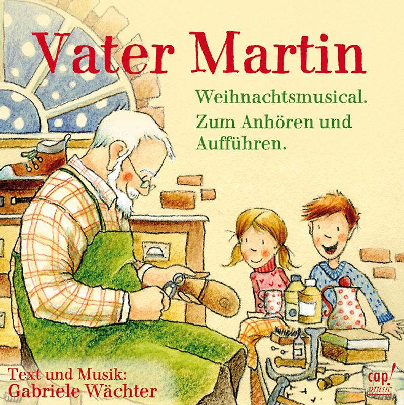 Gabriele Wächter - Vater Martin (Weihnachtsmusical) - Zum Anhören und Aufführen