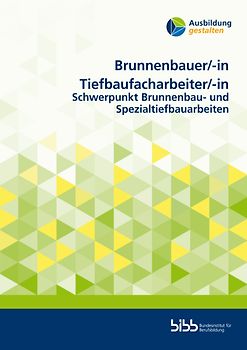 Brunnenbauer/Brunnenbauerin Tiefbaufacharbeiter/Tiefbaufacharbeiterin