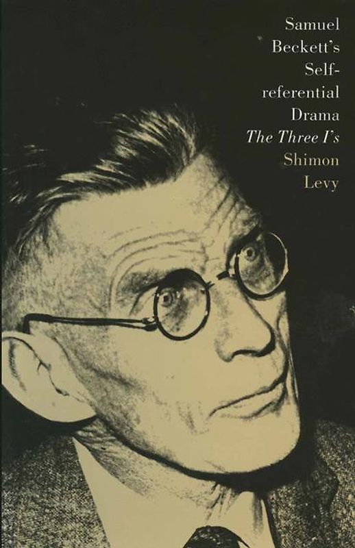 Samuel Beckett’s Self-Referential Drama